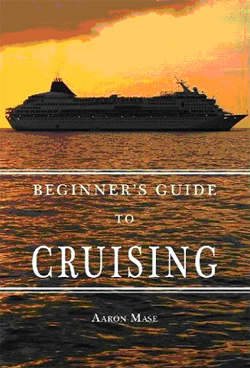 The Beginner's Guide to Cruising by Aaron Mase.