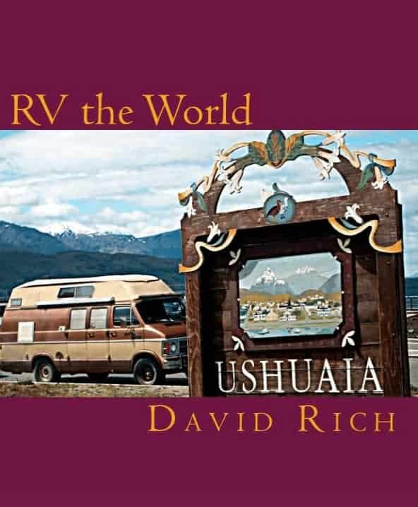 Around the world in a motorhome: RV the World by David Rich.