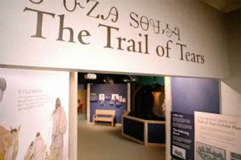 Cherokee Nation: A Fascinating Historical Site 8 The Trail of Tears Exhibit at the Cherokee National Museum and Heritage Center is one every American should see.
