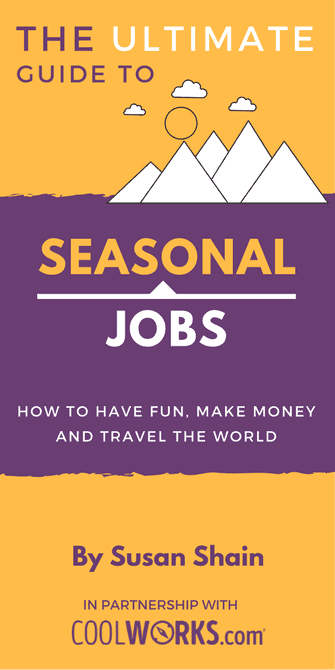 Seasonal Jobs: How to Have Fun, Make Money, and Travel the World
